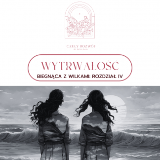 Biegnąca z wilkami rozdział 4