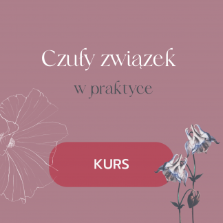 czuły związek w praktyce